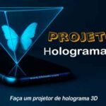 Faça um projetor de holograma 3D